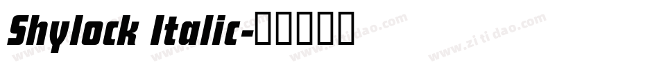 Shylock Italic字体转换